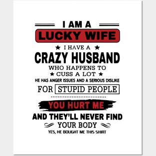 I'm The Lucky Wife I Have A Crazy Husband Valentine Posters and Art